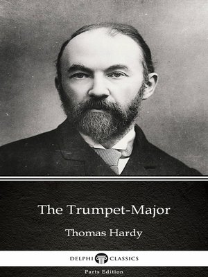 cover image of The Trumpet-Major by Thomas Hardy (Illustrated)